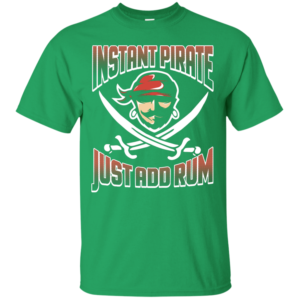 Instant Pirate Just Add Rum - Unisex T-Shirt